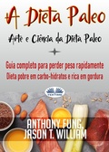 Cover: A Dieta Paleo - Arte E Ci&ecirc;ncia Da Dieta Paleo - Tektime