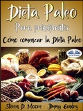 Cover: Dieta Paleo Para Principiantes: C&oacute;mo Comenzar La Dieta Paleo - Tektime