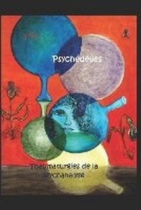 Enlarge image Cover: Psychedelies - 979-10-91666-13-8