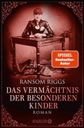 Cover: Das Verm&auml;chtnis der besonderen Kinder - Knaur