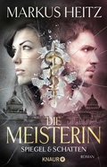 Cover: Die Meisterin: Spiegel & Schatten - Knaur
