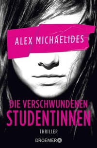 Abbildung von: Die verschwundenen Studentinnen - Droemer