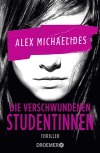 Abbildung von: Die verschwundenen Studentinnen - Droemer