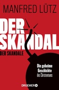Cover: Der Skandal der Skandale - Droemer