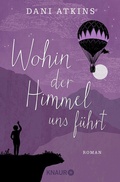 Cover: Wohin der Himmel uns f&uuml;hrt - Knaur