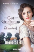 Cover: Gut Greifenau - Silberstreif - Knaur