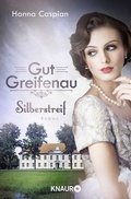 Cover: Gut Greifenau - Silberstreif - Knaur
