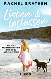 Abbildung von: Lieben und loslassen - Knaur Balance