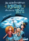 Cover: Die wundersamen Kinder des Herrn Tatu - Planet!