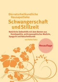 Cover: Die naturheilkundliche Hausapotheke Schwangerschaft und Stillzeit - BoD - Books on Demand