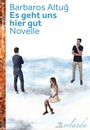 Cover: Es geht uns hier gut - Orlanda Verlag GmbH