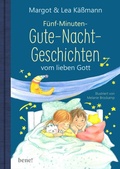 Cover: Gute-Nacht-Geschichten vom lieben Gott - 5-Minuten-Geschichten und Einschlaf-Rituale f&uuml;r Kinder ab 4 Jahren - bene!