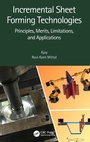 Cover: Incremental Sheet Forming Technologies - CRC Press