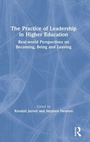 Cover: The Practice of Leadership in Higher Education - Routledge