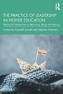 Cover: The Practice of Leadership in Higher Education - Routledge