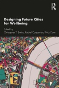 Cover: Designing Future Cities for Wellbeing - Routledge