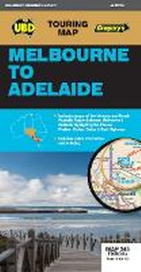 Abbildung von: Melbourne to Adelaide Map 345 4th ed - UBD Gregory's