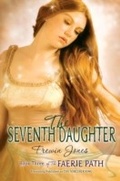 Cover: The Faerie Path #3: The Seventh Daughter - HarperCollins