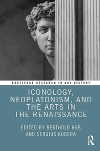 Abbildung von: Iconology, Neoplatonism, and the Arts in the Renaissance - Routledge