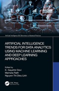 Cover: Artificial Intelligence Trends for Data Analytics Using Machine Learning and Deep Learning Approaches - CRC Press