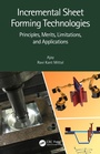 Cover: Incremental Sheet Forming Technologies - CRC Press