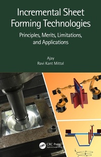 Enlarge image Cover: Incremental Sheet Forming Technologies - CRC Press