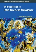 Cover: An Introduction to Latin American Philosophy - Cambridge University Press