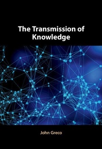 Enlarge image Cover: The Transmission of Knowledge - Cambridge University Press