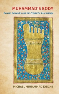 Enlarge image Cover: Muhammad's Body - The University of North Carolina Press