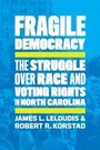 Cover: Fragile Democracy - The University of North Carolina Press