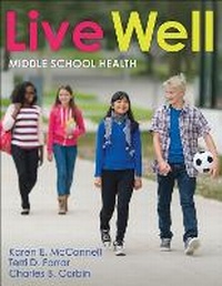 Abbildung von: Live Well Middle School Health - Human Kinetics