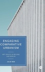 Cover: Engaging Comparative Urbanism - Bristol University Press