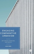 Cover: Engaging Comparative Urbanism - Bristol University Press