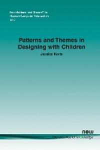 Enlarge image Cover: Patterns and Themes in Designing with Children - now publishers Inc
