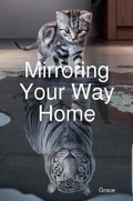 Cover: Mirroring Your Way Home - Lulu.com
