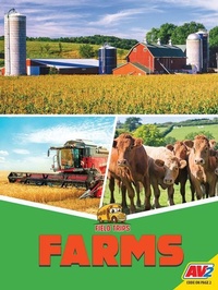 Enlarge image Cover: Farms - Weigl Educational Publishers Limited