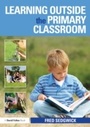 Cover: Learning Outside the Primary Classroom - Routledge