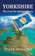 Cover: Yorkshire: The Case for Independence - New Generation Publishing
