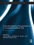 Cover: Cross-disciplinary Perspectives on a Contested Buddhist Site - Routledge