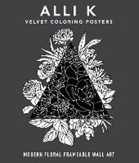 Enlarge image Cover: Modern Velvet Coloring Prints - Blue Star Press