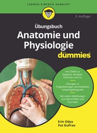 Abbildung von: Übungsbuch Anatomie und Physiologie für Dummies - Wiley-VCH