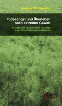 Abbildung von: Todesangst und Überleben nach extremer Gewalt - Kulturmaschinen Verlag