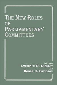 Enlarge image Cover: The New Roles of Parliamentary Committees - Routledge