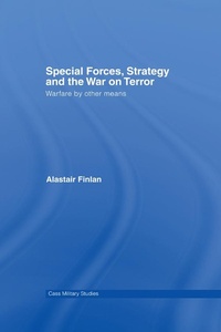 Enlarge image Cover: Special Forces, Strategy and the War on Terror - Routledge