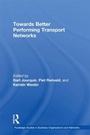 Cover: Towards better Performing Transport Networks - Routledge