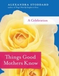 Cover: Things Good Mothers Know - HarperCollins