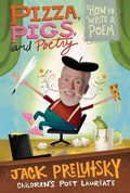 Cover: Pizza, Pigs, and Poetry - HarperCollins
