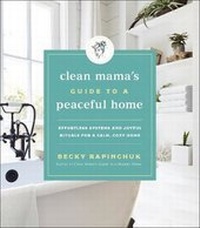 Abbildung von: Clean Mama's Guide to a Peaceful Home - Collins