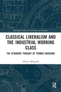 Cover: Classical Liberalism and the Industrial Working Class - Routledge