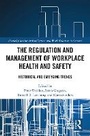 Cover: The Regulation and Management of Workplace Health and Safety - Routledge